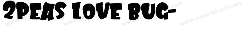 2Peas Love Bug字体转换